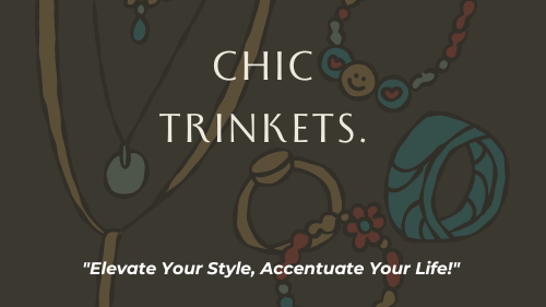 Chic Trinkets: Elegance in Every Detail